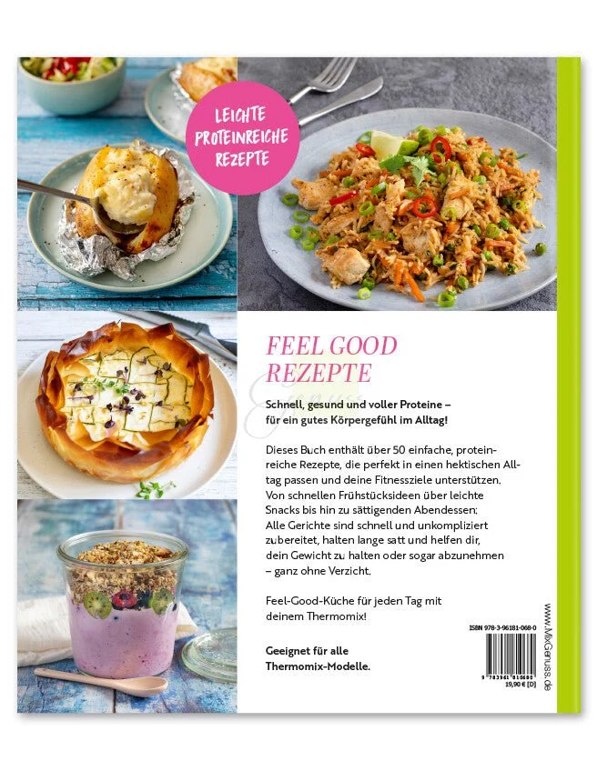 Feel Good Rezepte - Leichte proteinreiche Gerichte mit dem Thermomix