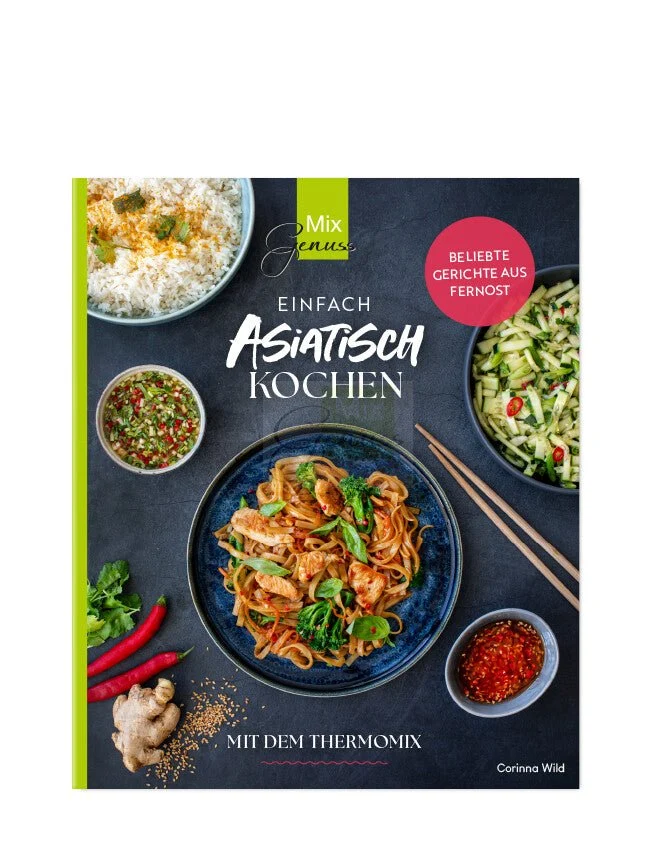 Einfach ASIATISCH kochen mit dem Thermomix