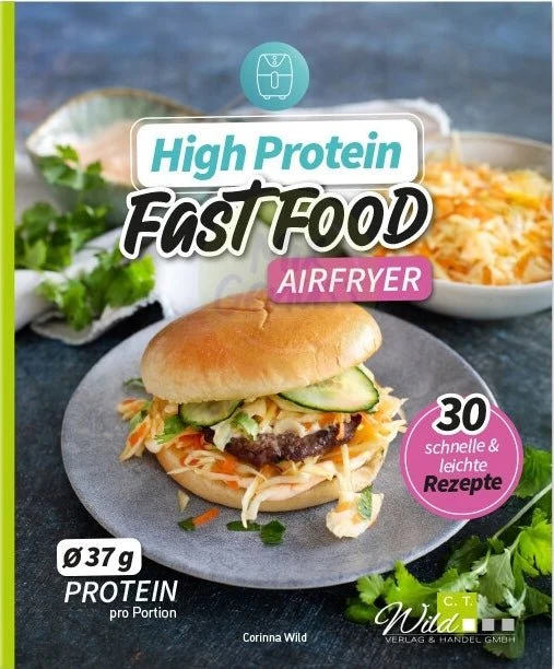 High Protein Fast Food aus dem AIRFRYER