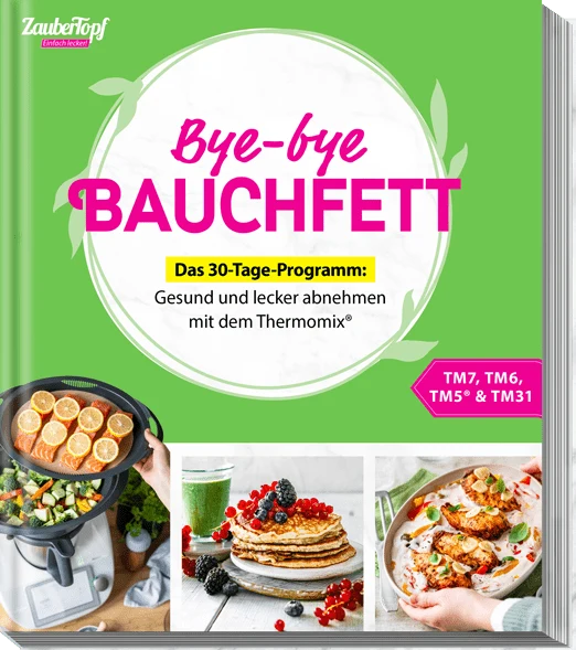 ZauberTopf - Einfach lecker! Bye-bye Bauchfett