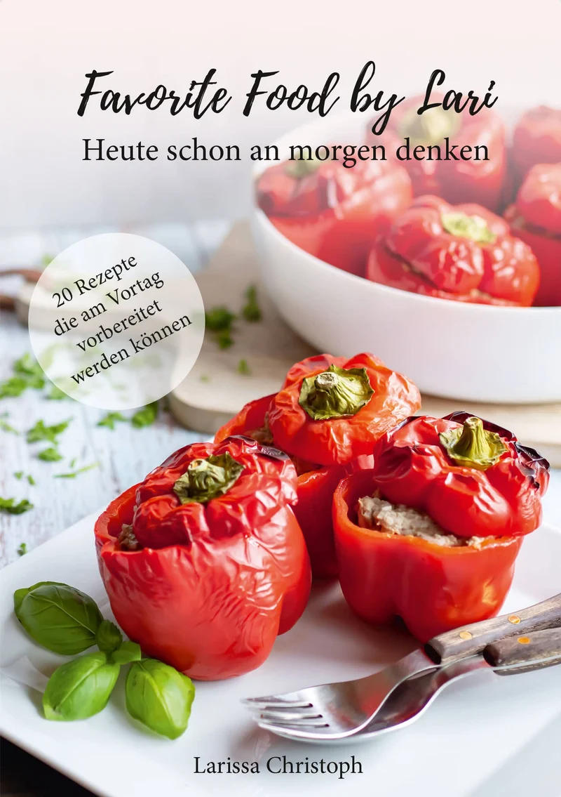 Food by Lari | Heute schon an morgen denken