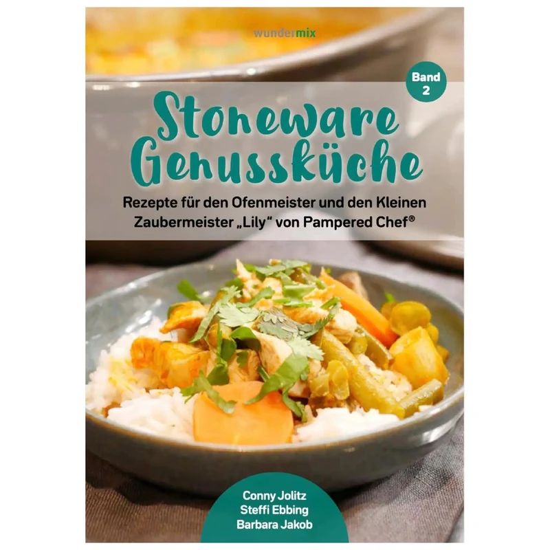 Stoneware Genussküche | Band 2 | Rezepte für den Ofenmeister und den Kleinen Zaubermeister